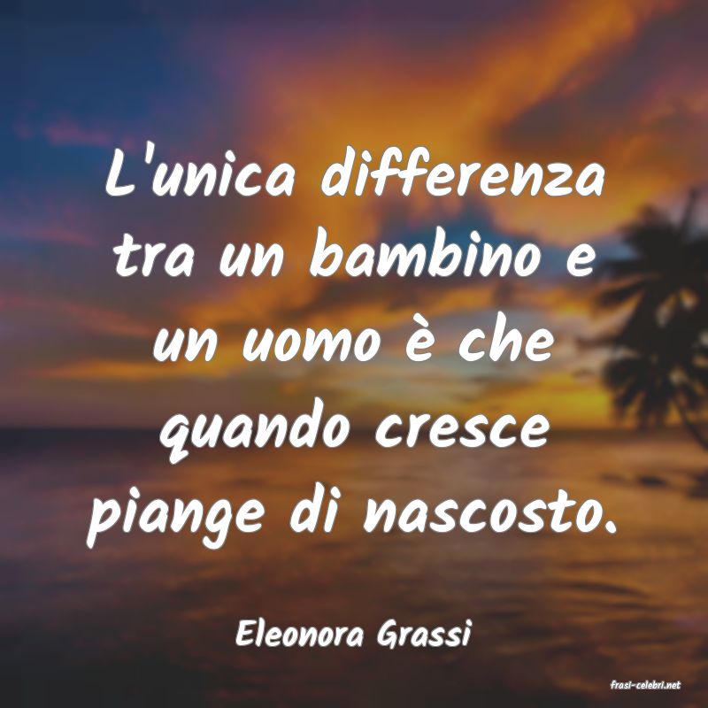 frasi di Eleonora Grassi