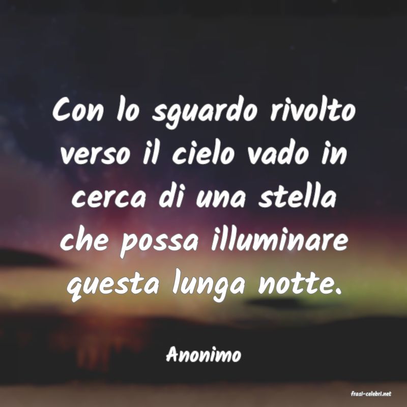 frasi di  Anonimo
