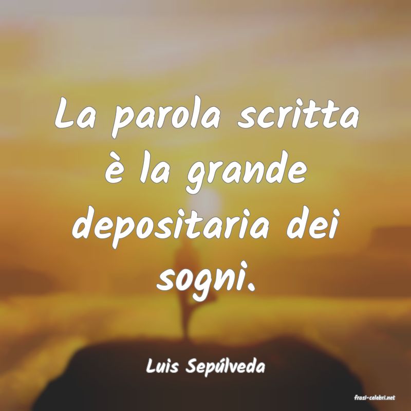 frasi di Luis Seplveda