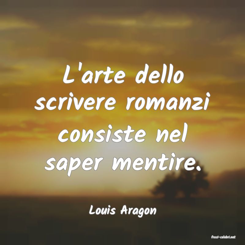 frasi di  Louis Aragon
