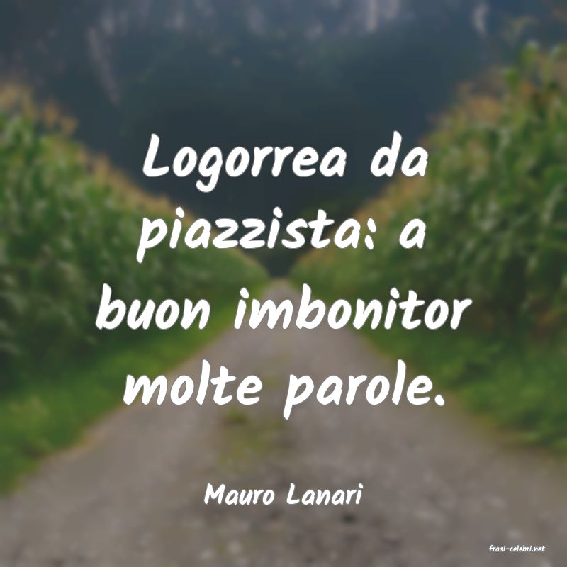 frasi di  Mauro Lanari
