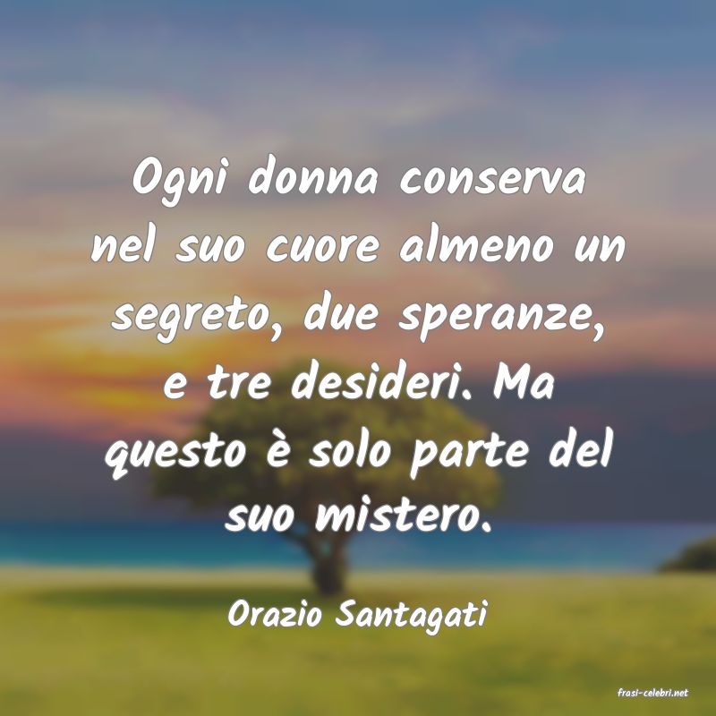 frasi di  Orazio Santagati

