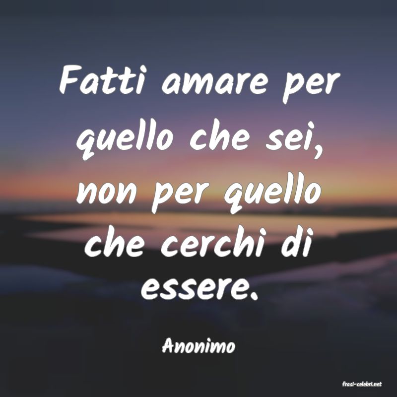 frasi di  Anonimo
