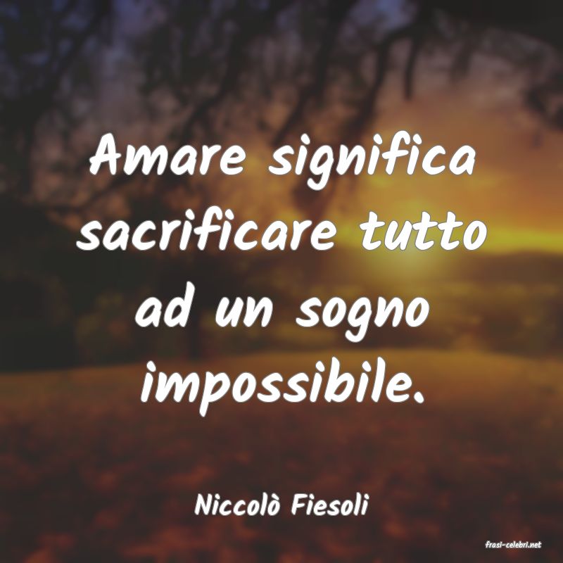 frasi di Niccol Fiesoli