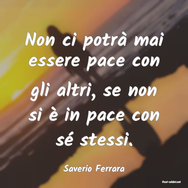 frasi di Saverio Ferrara