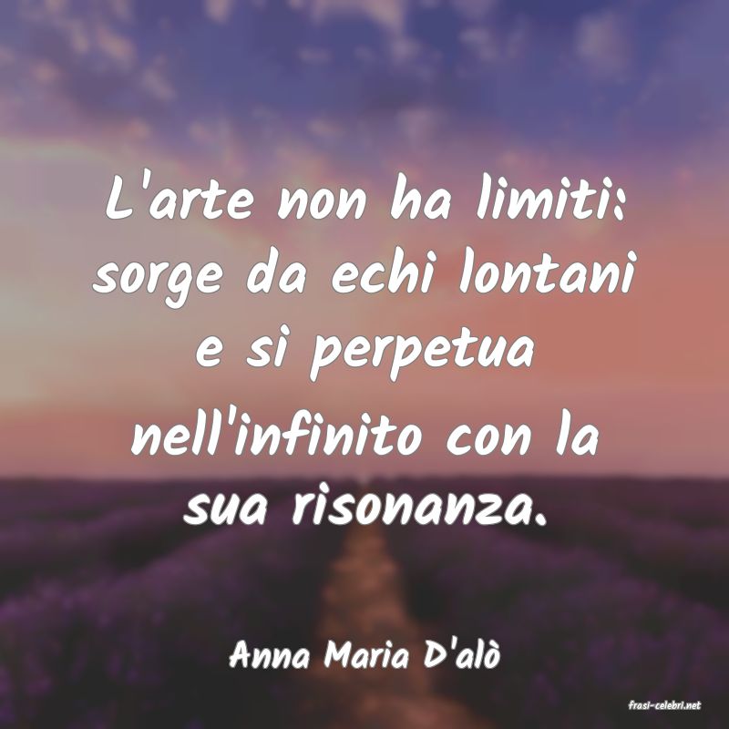frasi di Anna Maria D'al