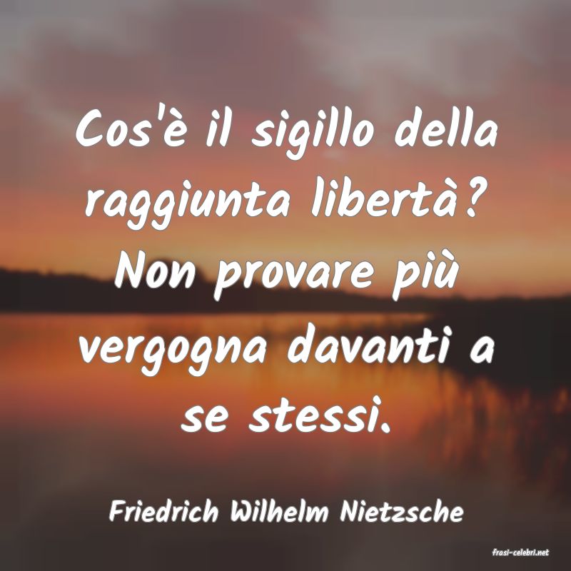 frasi di Friedrich Wilhelm Nietzsche