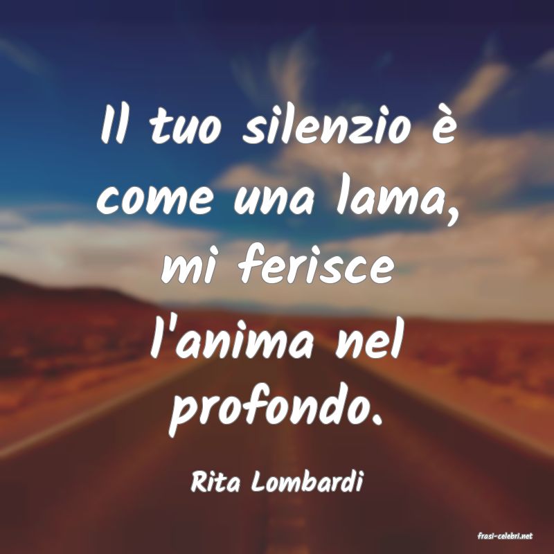 frasi di  Rita Lombardi
