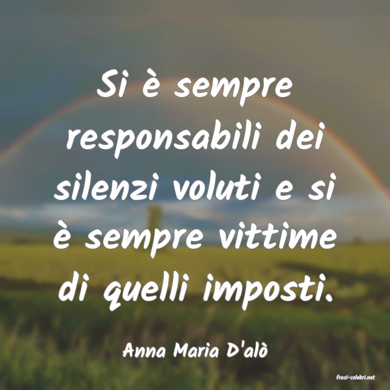 frasi di Anna Maria D'al