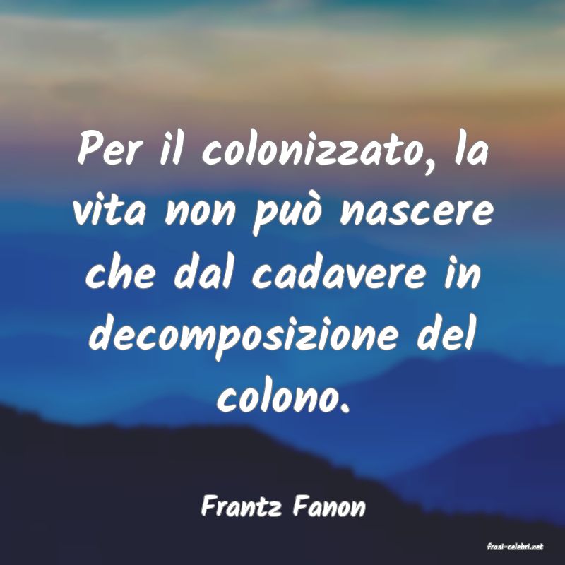 frasi di Frantz Fanon