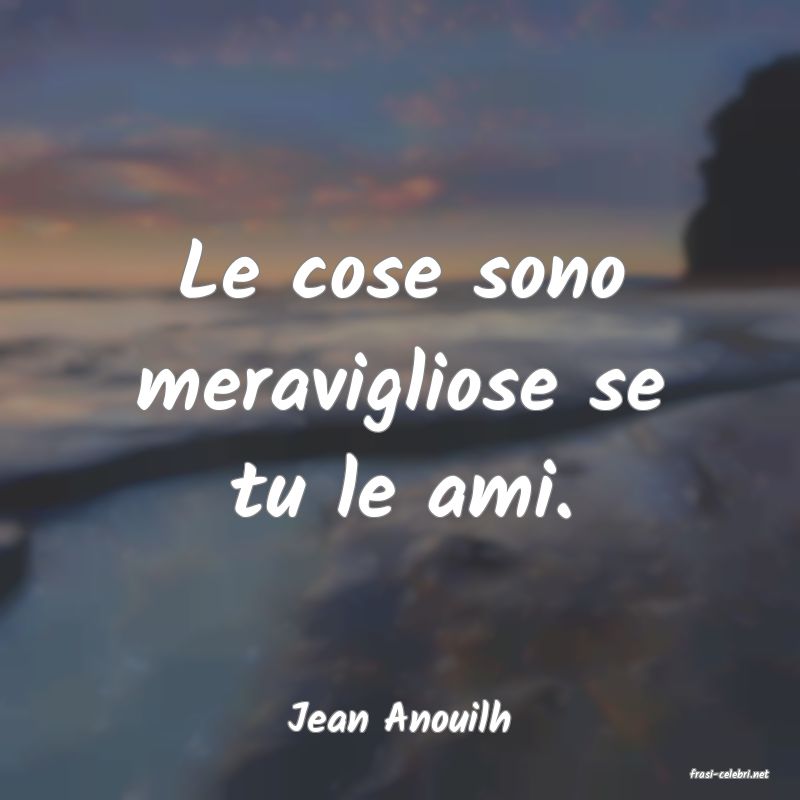 frasi di Jean Anouilh