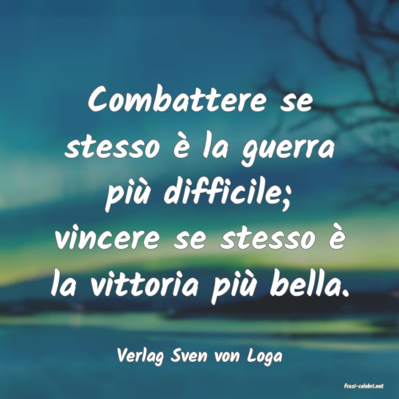 frasi di Verlag Sven von Loga