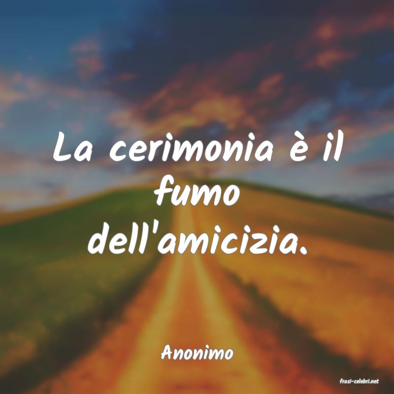 frasi di Anonimo