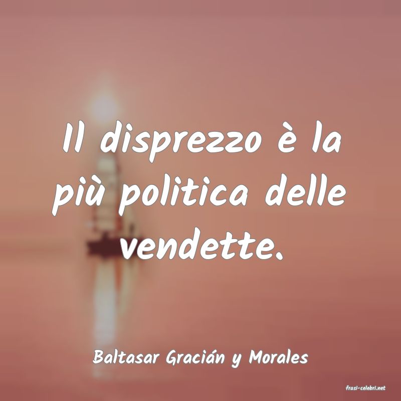 frasi di Baltasar Gracin y Morales