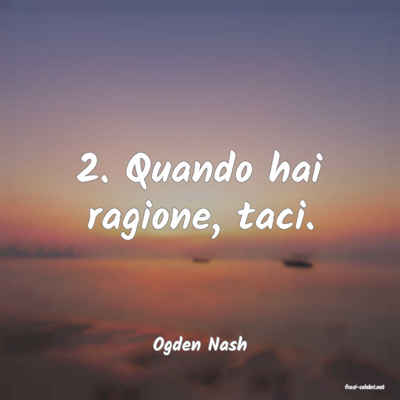 frasi di  Ogden Nash
