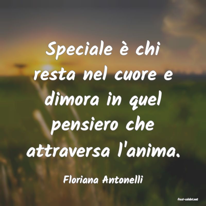 frasi di  Floriana Antonelli
