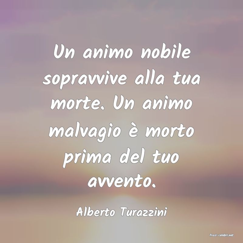 frasi di  Alberto Turazzini
