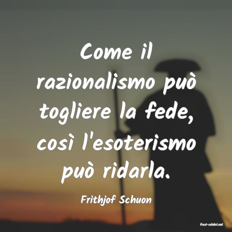 frasi di  Frithjof Schuon
