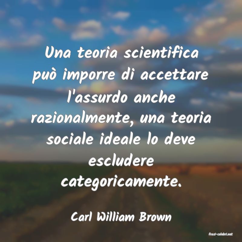 frasi di Carl William Brown