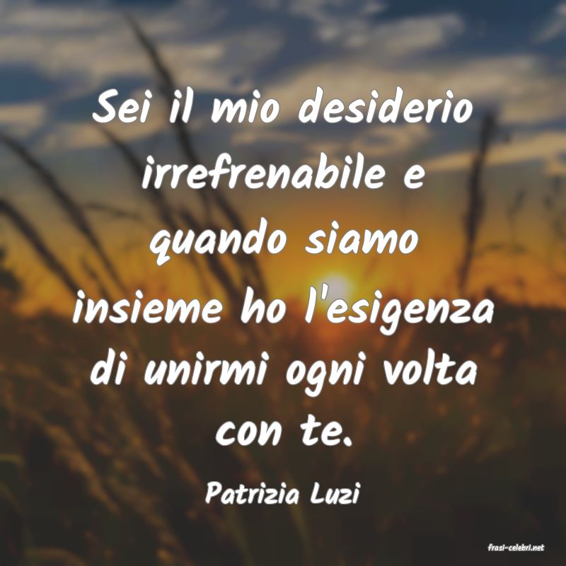 frasi di  Patrizia Luzi
