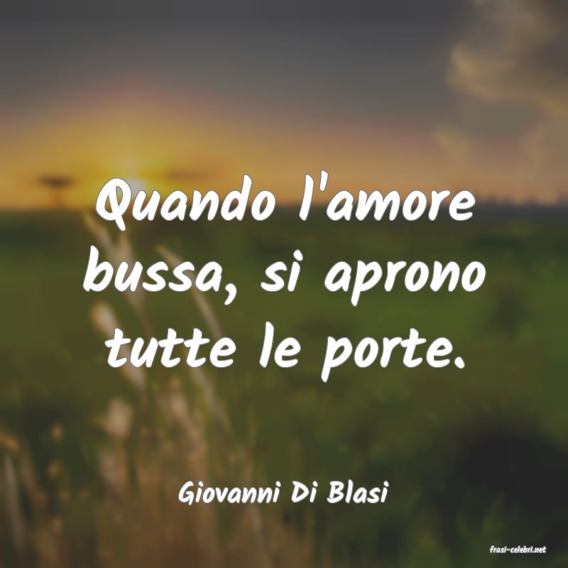 frasi di  Giovanni Di Blasi
