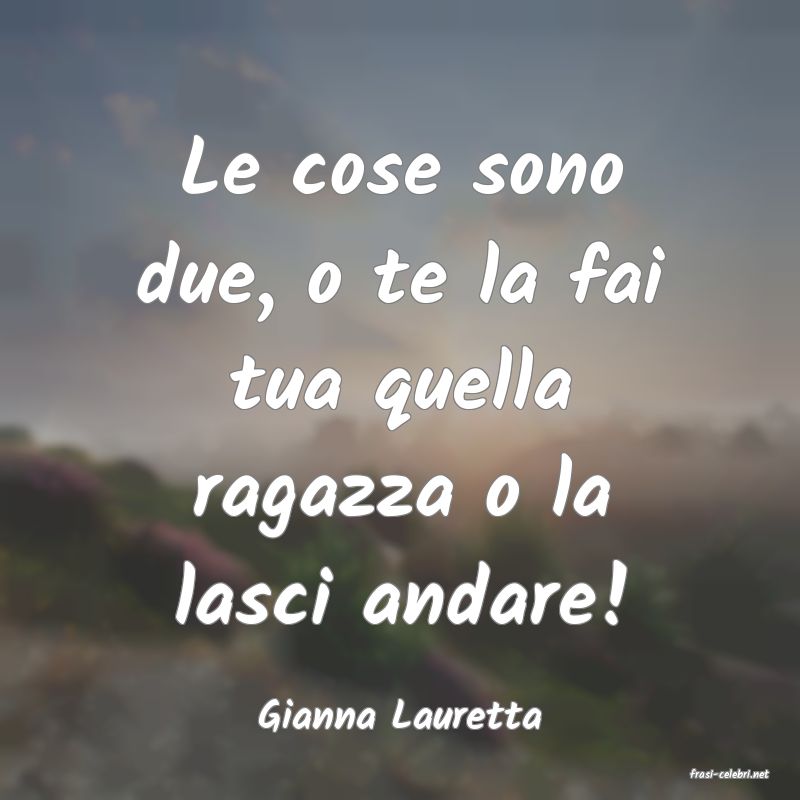 frasi di Gianna Lauretta