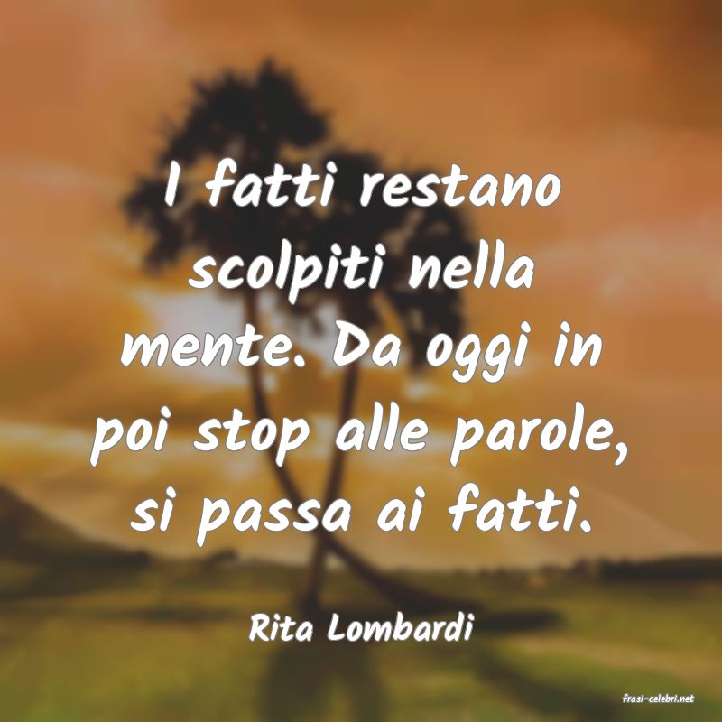 frasi di  Rita Lombardi
