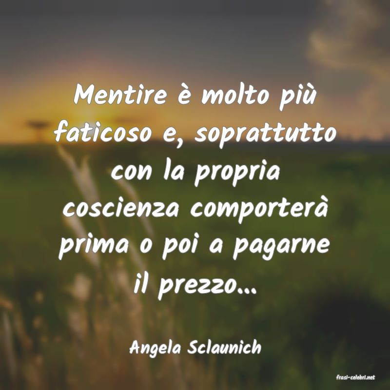frasi di Angela Sclaunich