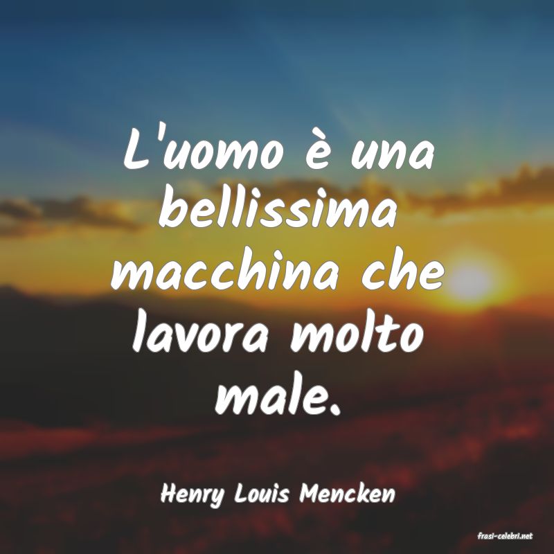 frasi di Henry Louis Mencken