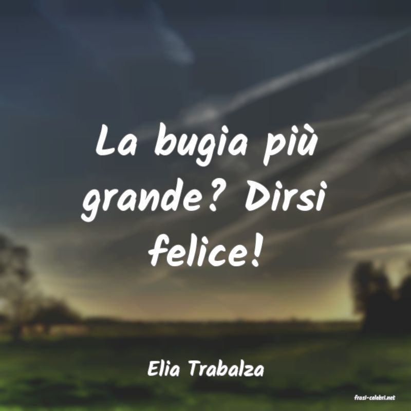 frasi di Elia Trabalza