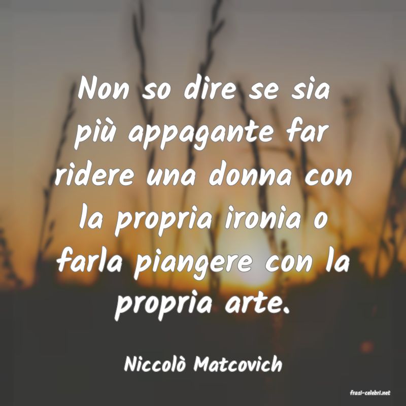 frasi di Niccol Matcovich