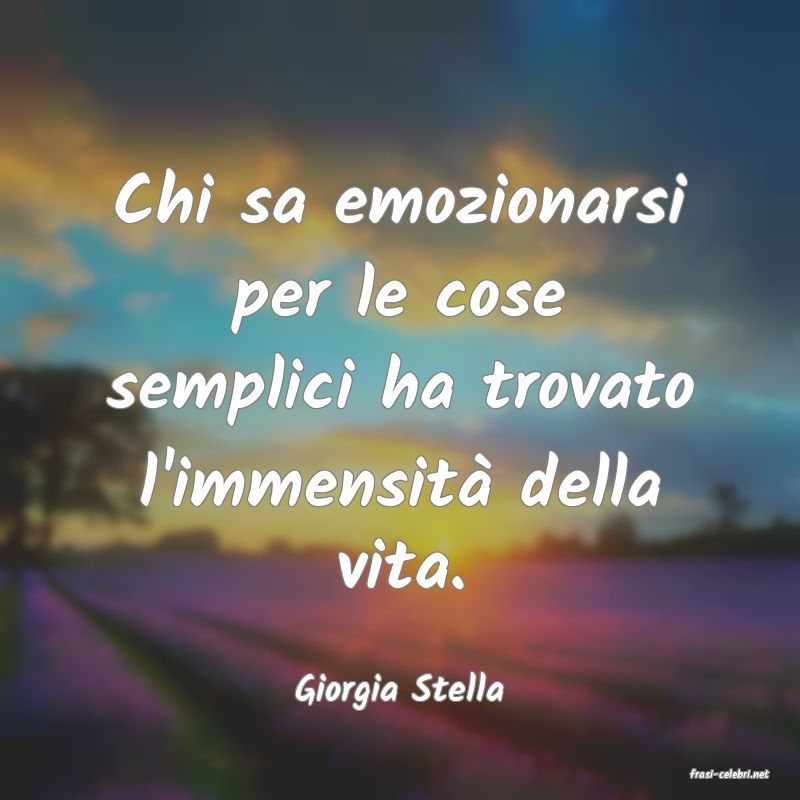 frasi di  Giorgia Stella
