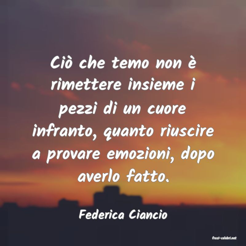 frasi di  Federica Ciancio
