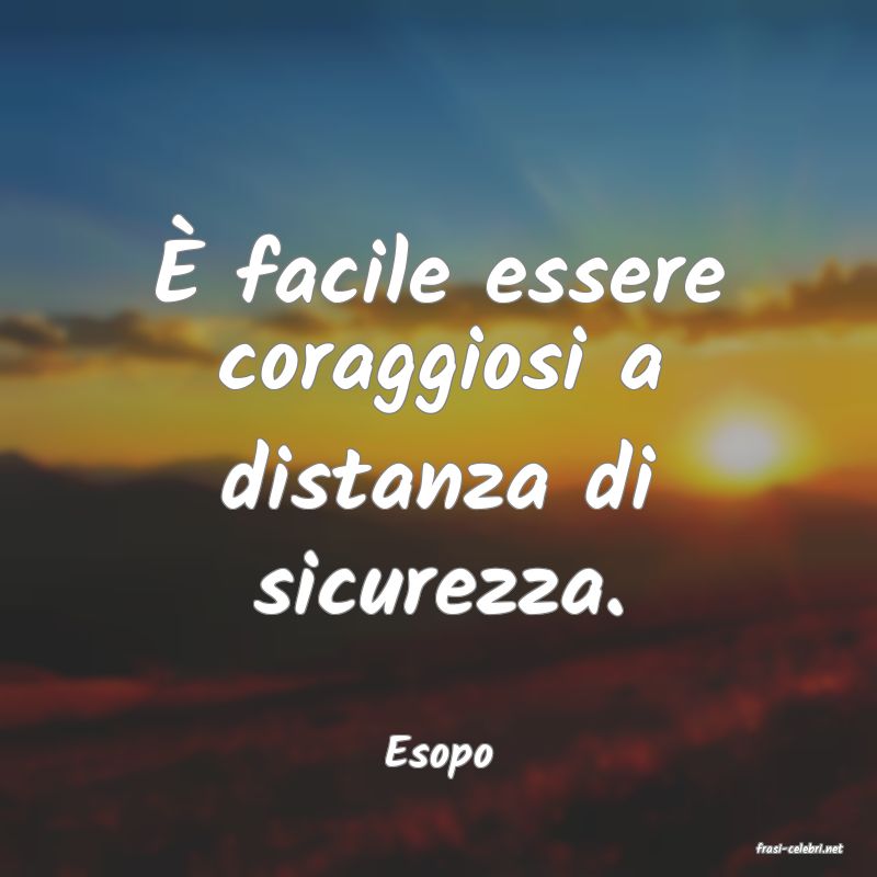 frasi di  Esopo
