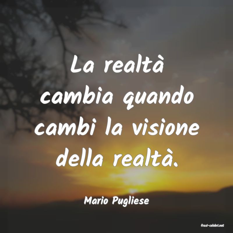 frasi di  Mario Pugliese
