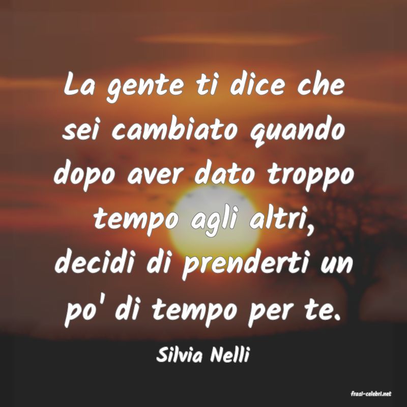 frasi di  Silvia Nelli
