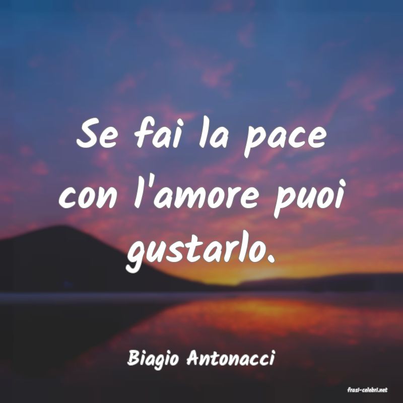 frasi di Biagio Antonacci