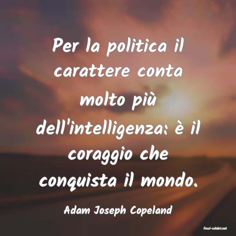 frasi di Adam Joseph Copeland