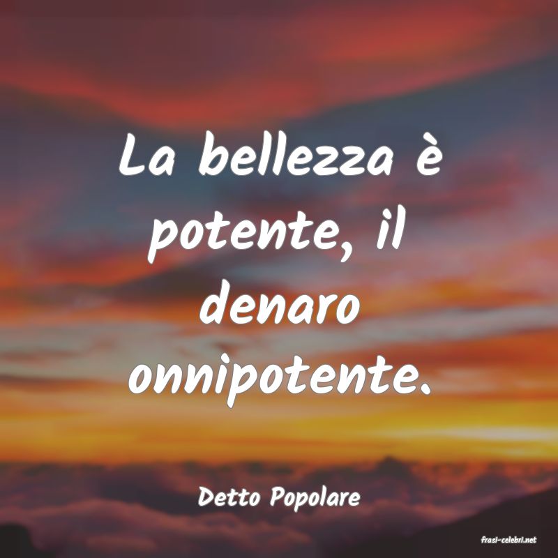 frasi di Detto Popolare