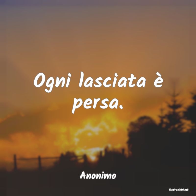 frasi di Anonimo