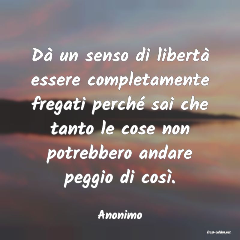 frasi di Anonimo