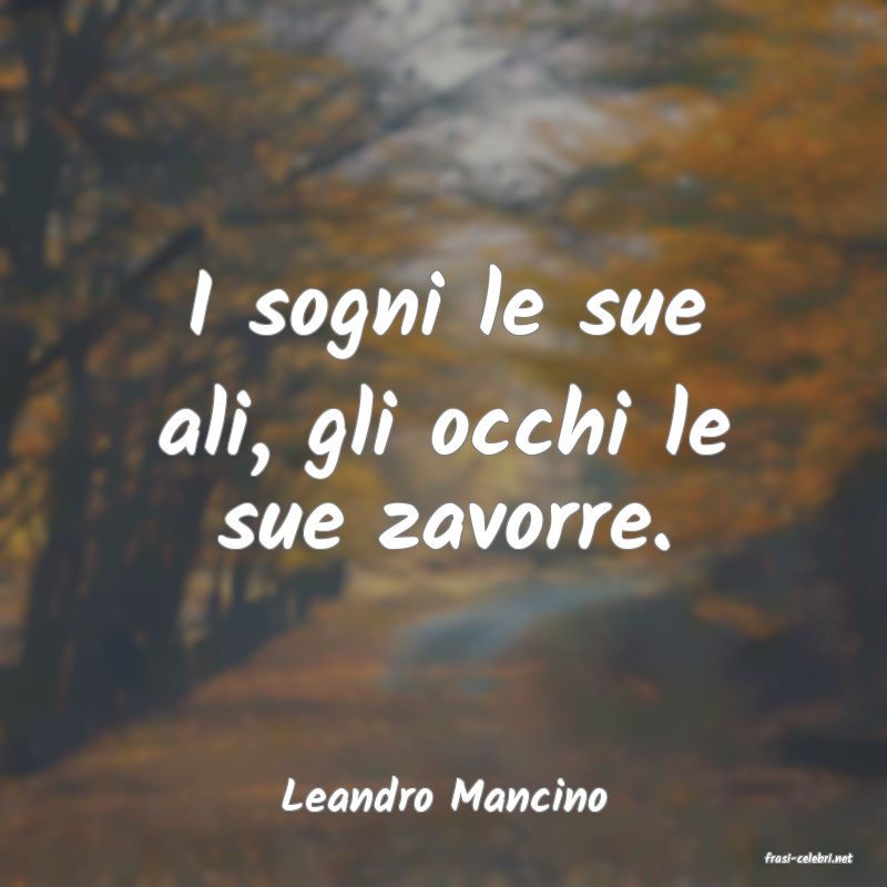 frasi di Leandro Mancino