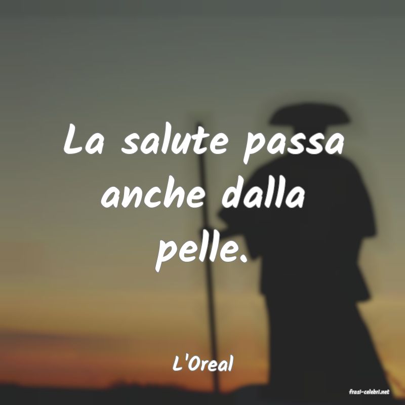 frasi di L'Oreal