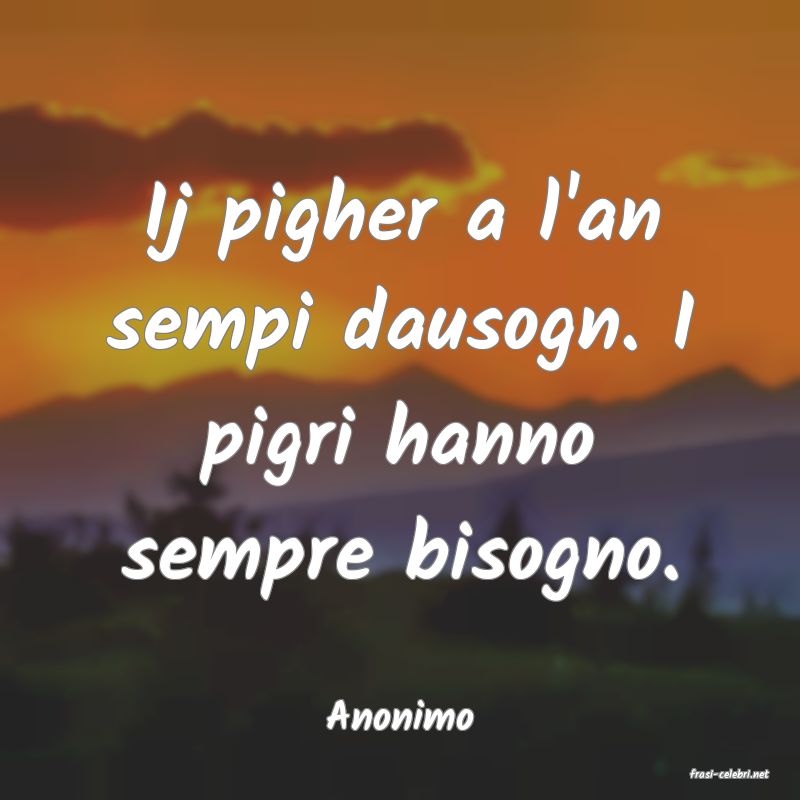 frasi di Anonimo