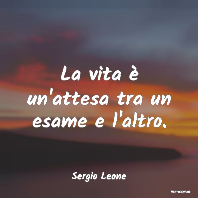 frasi di Sergio Leone