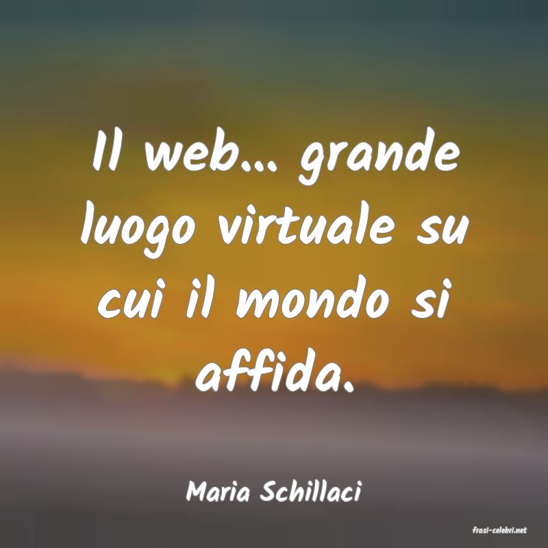 frasi di Maria Schillaci