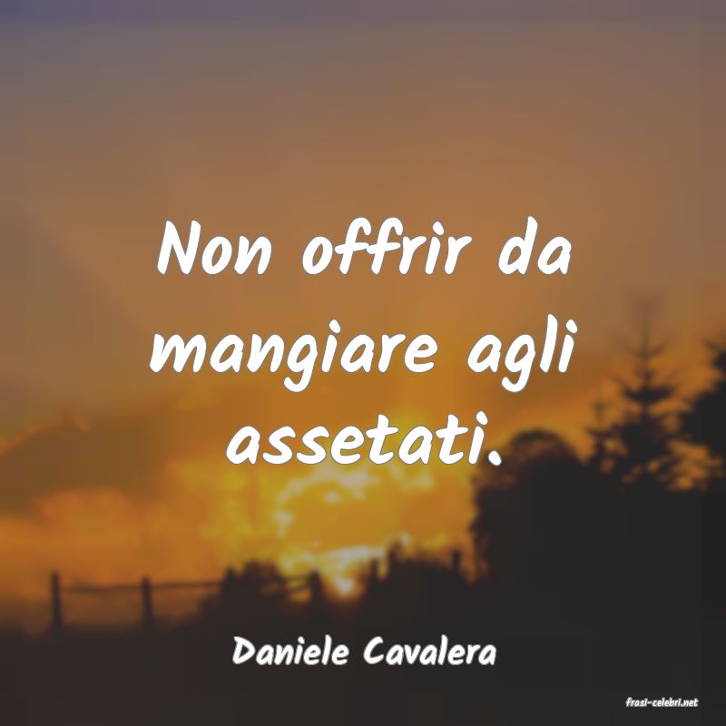 frasi di Daniele Cavalera