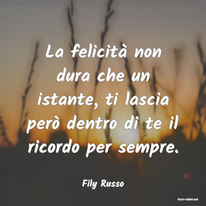 frasi di Fily Russo