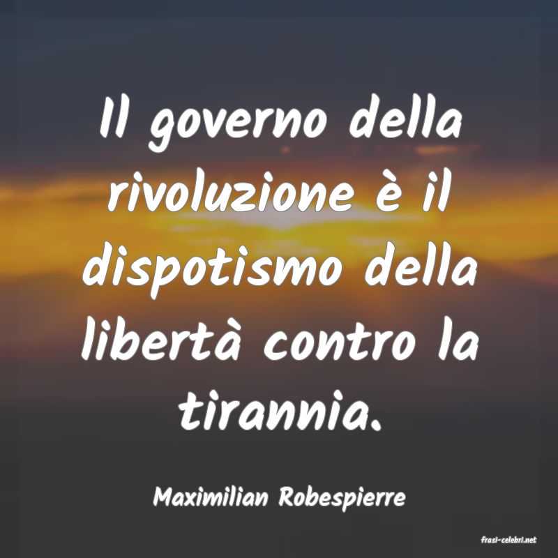 frasi di Maximilian Robespierre