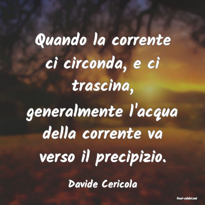 frasi di Davide Cericola